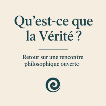 Qu’est-ce que la Vérité ?