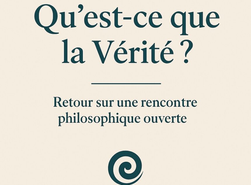 Qu’est-ce que la Vérité ?